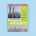 Learn How to Speak Arabic book for beginners covering essential vocabulary, pronunciation, basic grammar, and everyday conversations.